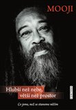 Hlubší než nebe, větší než prostor - Mooji - Kliknutím na obrázek zavřete